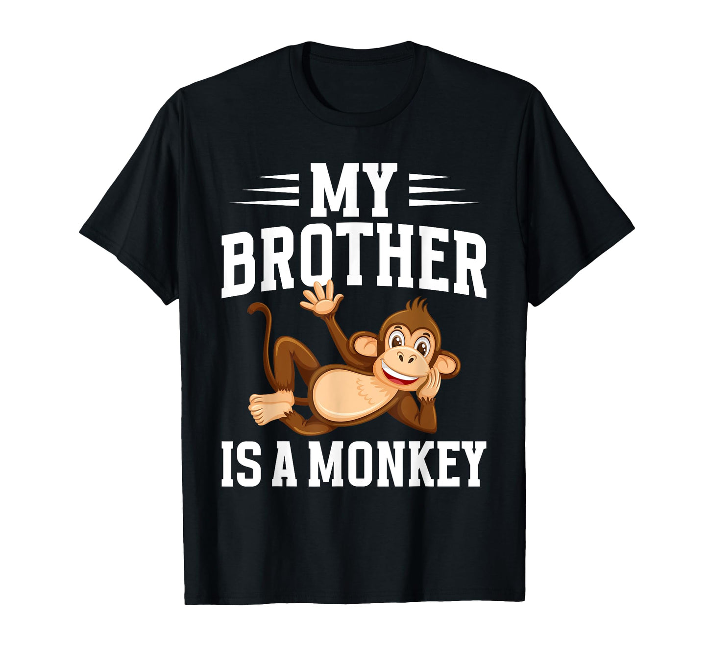 My Brother is a Monkey T-Shirt