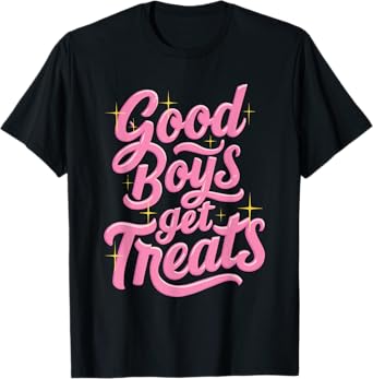 Good Boys Get Treats T-Shirt