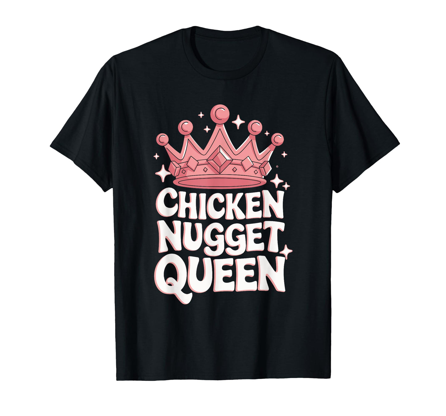 Chicken Nugget Queen T-Shirt