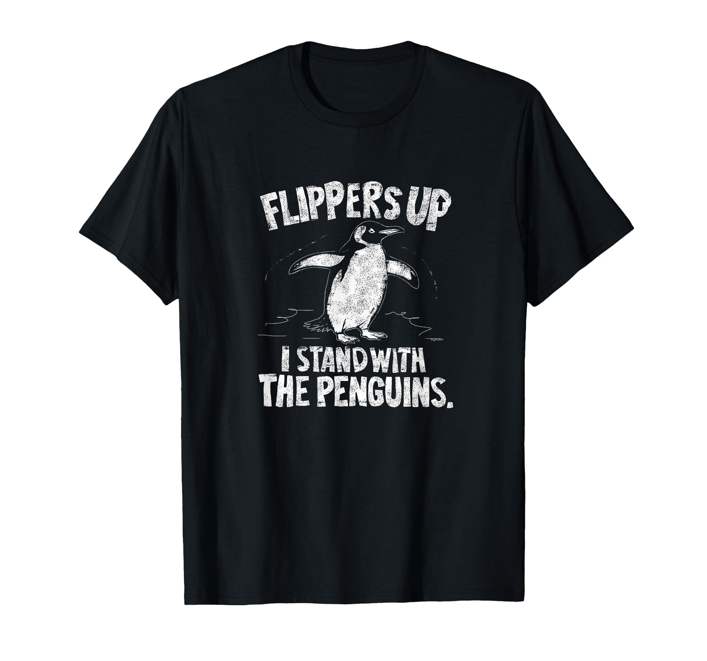 Flipper Up I stand with the penguins T-Shirt