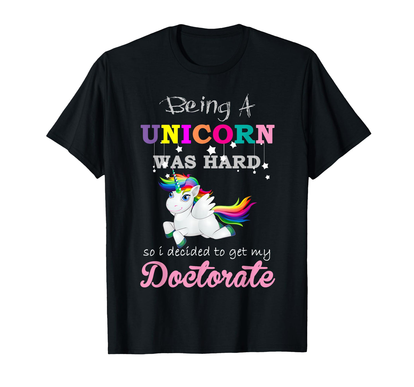 Funny Unicorn Doctorate Degree Graduation T-Shirt T-Shirt