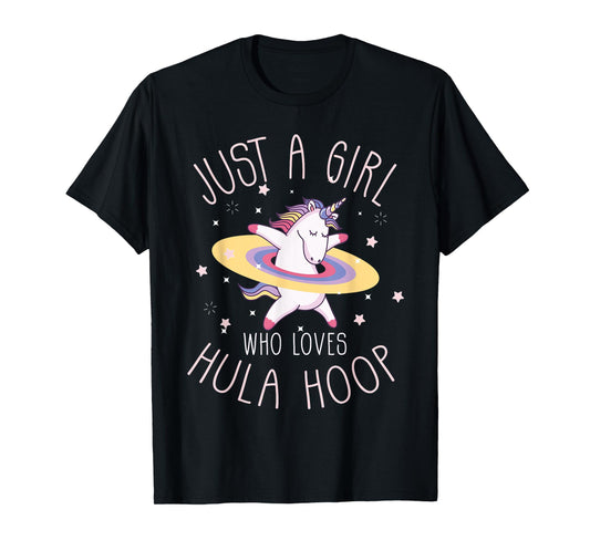 Just A Girl Who Loves Hula Hoop Rainbow Unicorn T-Shirt T-Shirt