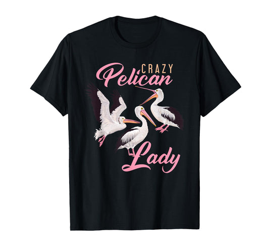 Pelican Lady Ornithologist Women Gift Pelican T-Shirt