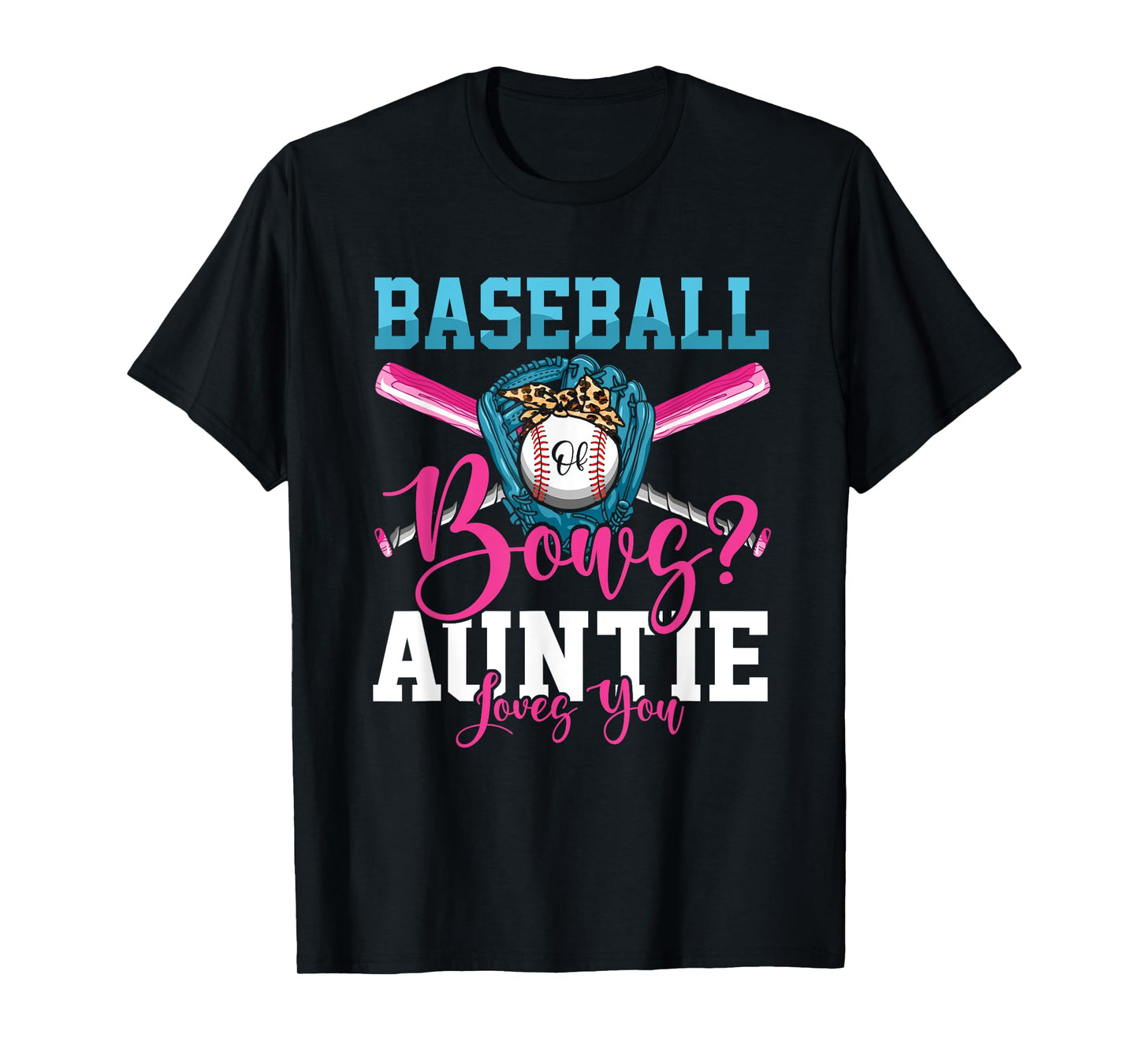 Baseball Or Bows Auntie Loves You Gender Reveal T-Shirt
