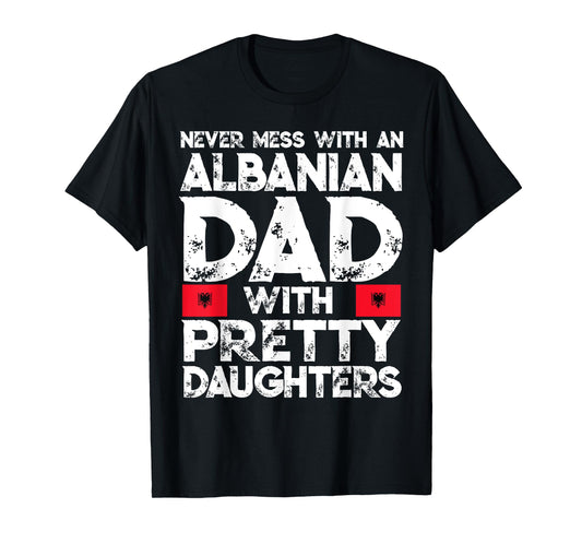 Storecastle: Albanian Dad With Pretty Daughters Gift T-Shirt T-Shirt