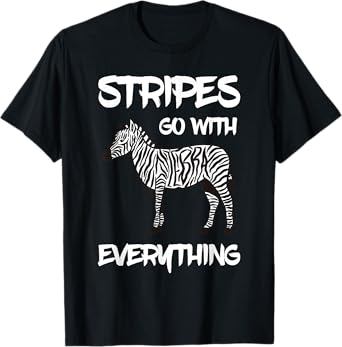 Zebra Stripes Go With Everything Zookeeper Zebra Stripe T-Shirt