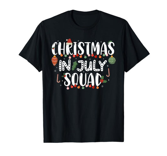 Christmas In July Squad Funny Summer Xmas Men Women Kids T-Shirt