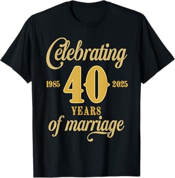 40 Years Of Marriage Est. 1985 2025 40th Wedding Anniversary T-Shirt