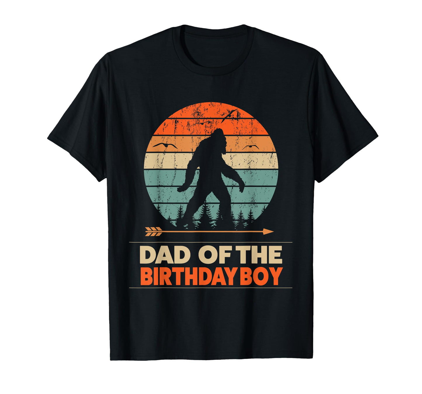 dad of the birthday boy bigfoot birthday T-Shirt