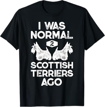I Was Normal 2 Scottish Terriers Ago Funny Scottie Dog Puppy T-Shirt for Men Women Girls Kids