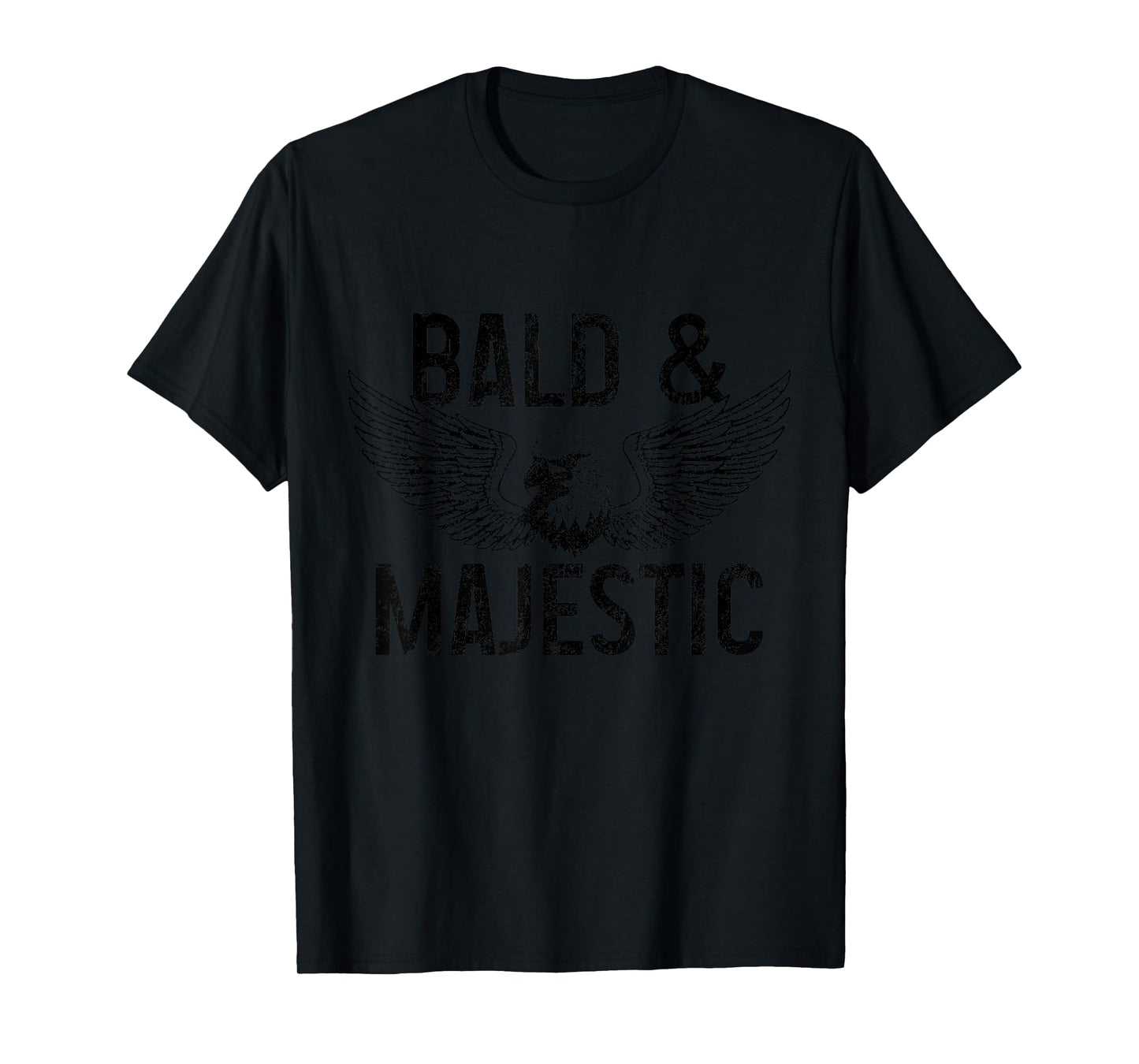 Bald & Majestic Funny Bald Eagle Father's Day Bald Guy T-Shirt