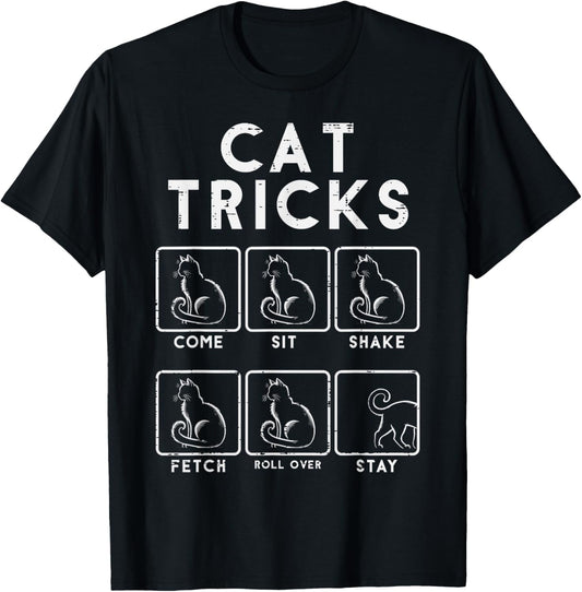 Cat Tricks Funny Kitten Kitty Feline Pet Men Women Boys Kids T-Shirt