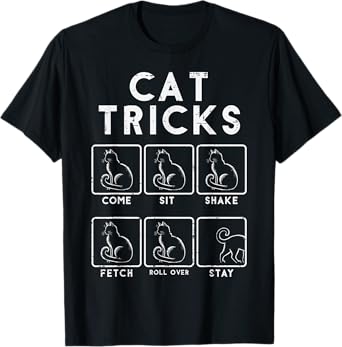 Cat Tricks Funny Kitten Kitty Feline Pet Men Women Boys Kids T-Shirt