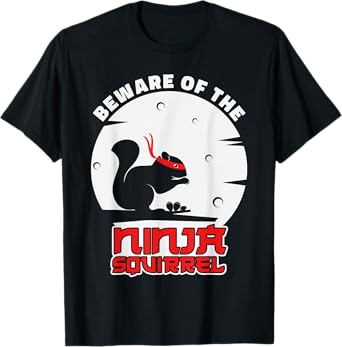 Beware Of The Ninja Squirrel Squirrel T-Shirt