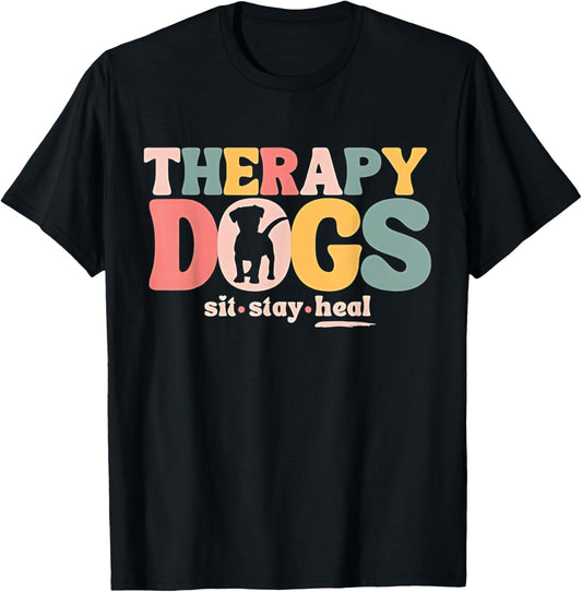 Therapy Dog Team Animal Assisted Therapy Dogs Sits Stay Heal T-Shirt