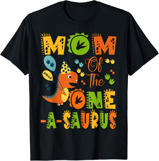Mom Of The One-A-Saurus 1St Birthday Dinosaur Party T-Shirt