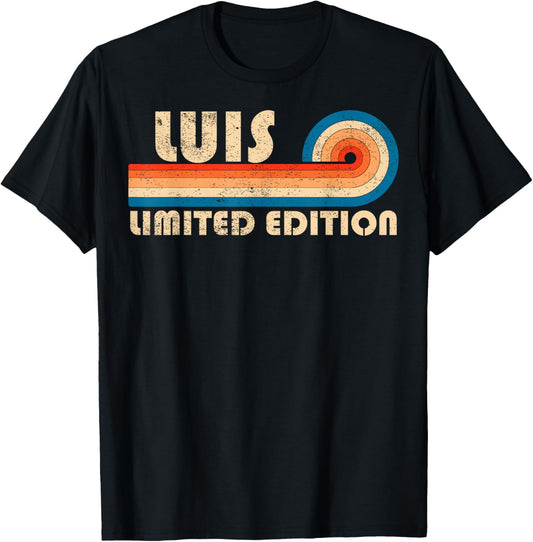 LUIS First Name Funny Retro Vintage Birthday T-Shirt