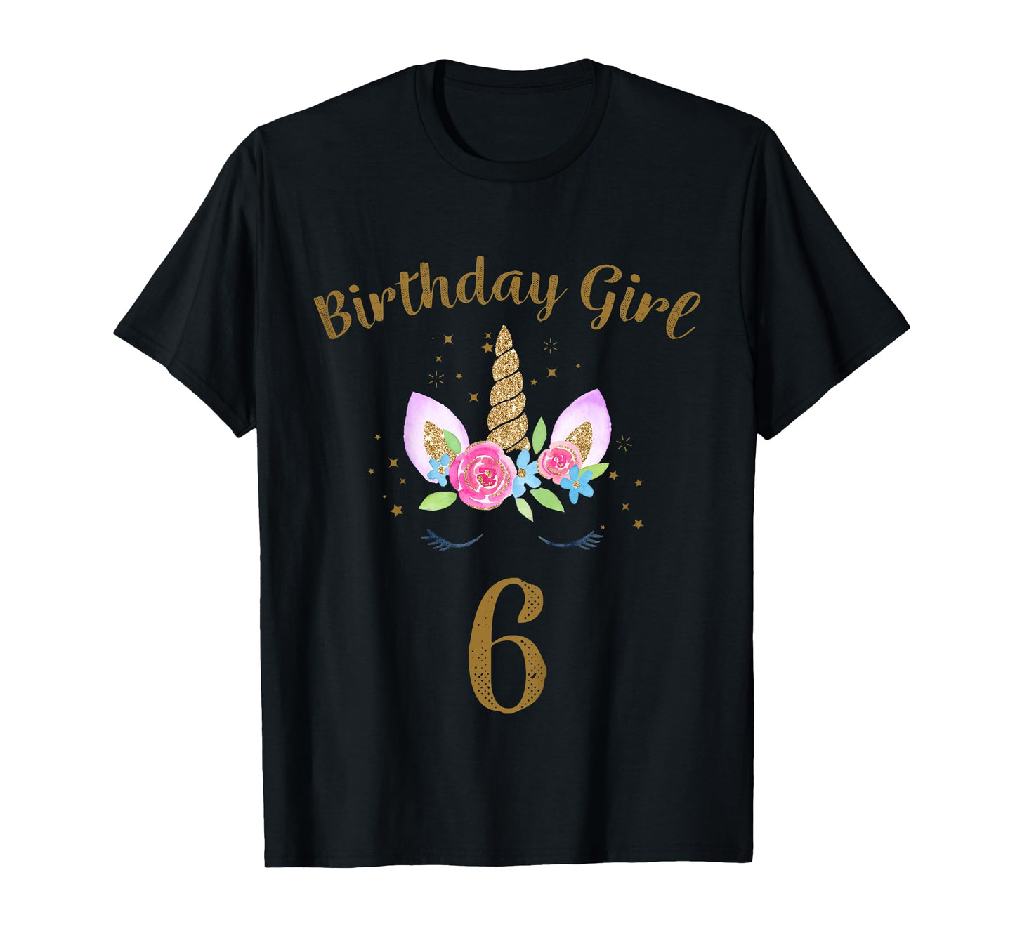 Kids 6th Birthday Girl Unicorn Shirt 6th Birthday Outfit T-Shirt