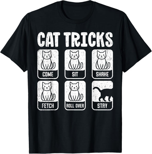 Cat Tricks Funny Kitten Cats Lover Men Women Kids Girls T-Shirt