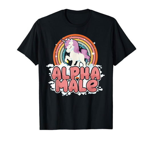 Funny Alpha Male Unicorn Lover Gift Rainbow Sarcastic T-Shirt