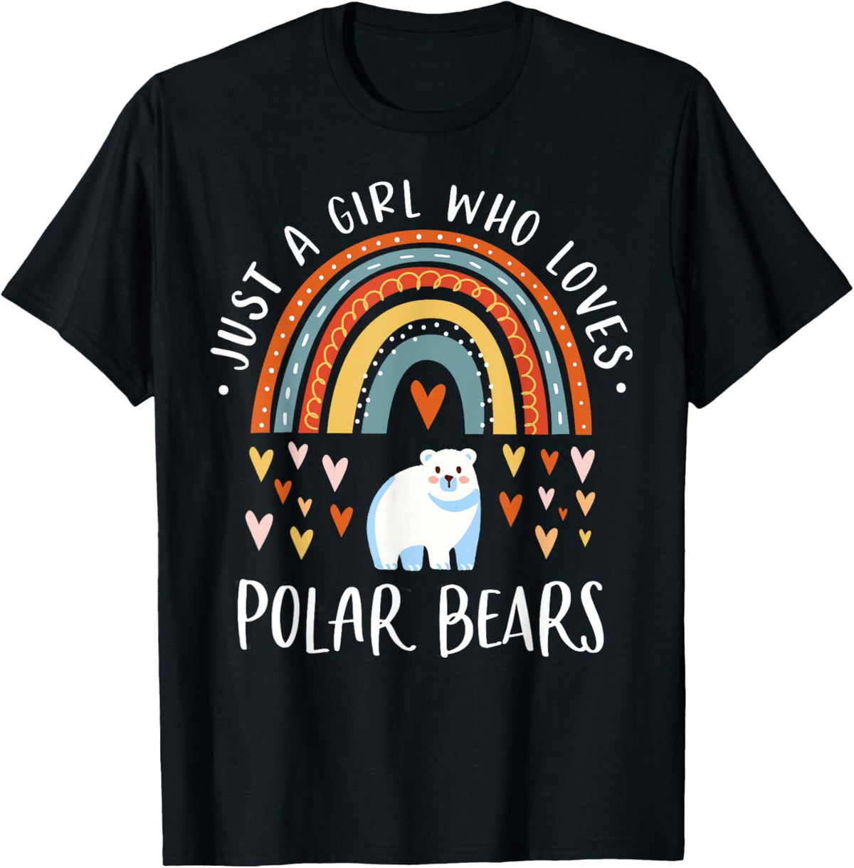 Just A Girl Who Loves Polar Bears Rainbow Gifts Bear Lover T-Shirt