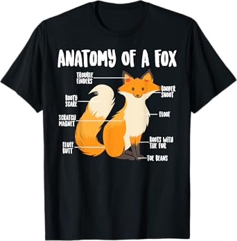Anatomy Of A Fox | Cute Sweet Carnivore Funny Animal Gift T-Shirt