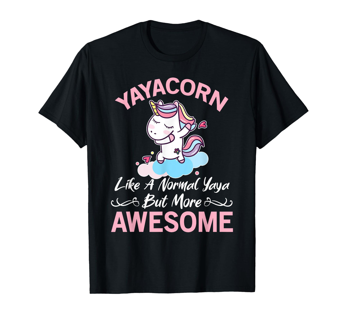 Yayacorn Funny Unicorn Gift For Yaya T-Shirt