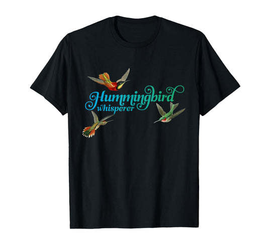 Hummingbird Whisperer T-Shirt Hummingbird Lover Bird Tee T-Shirt
