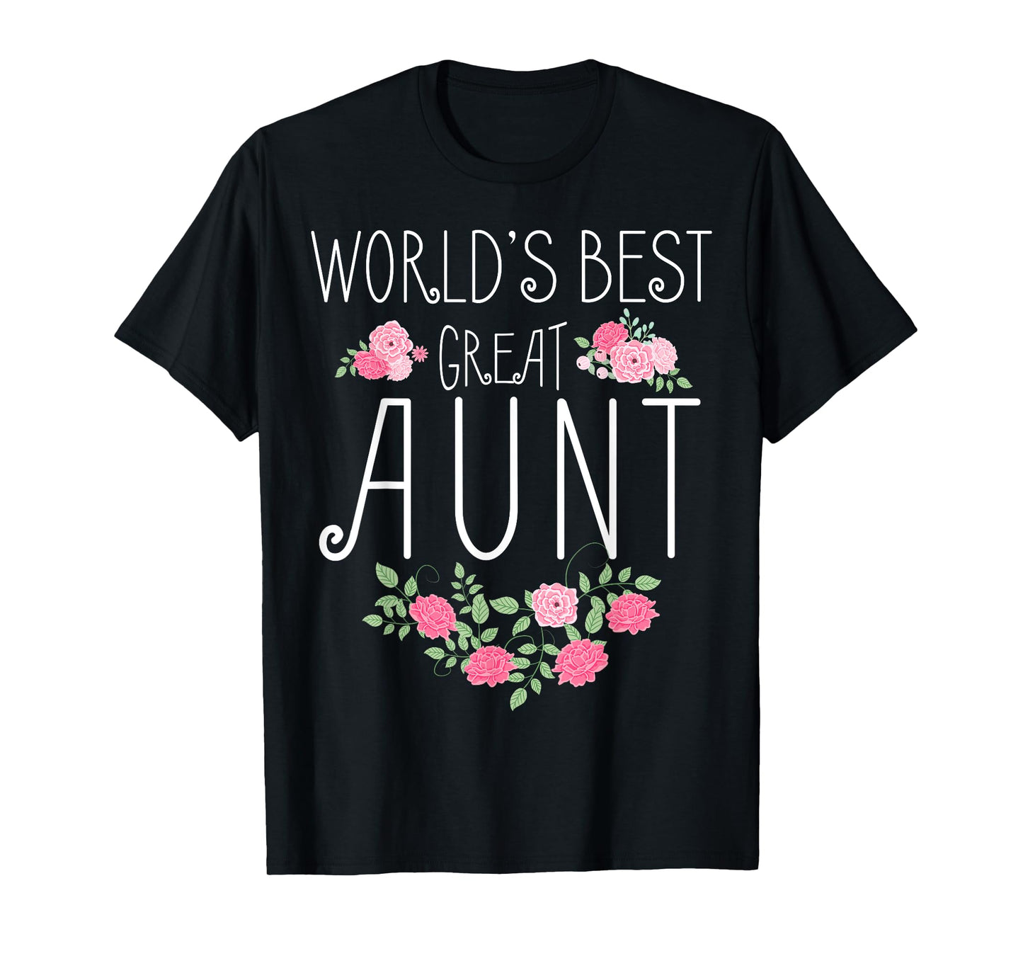 Family World's Best Great Aunt Shirt Funny Auntie Ever Gift T-Shirt