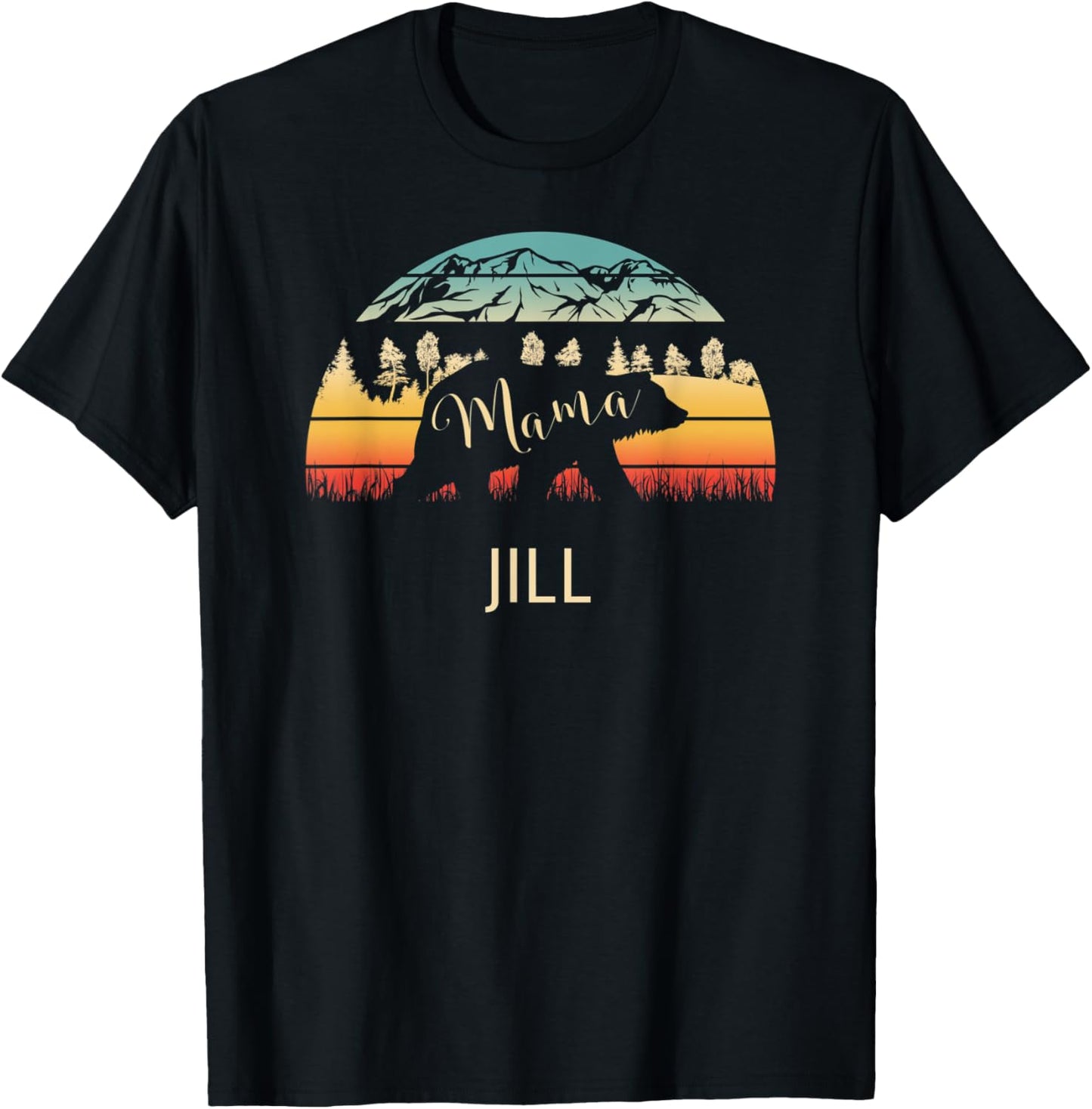 Jill Name Gift Retro Sun Personalized Mama Bear T-Shirt
