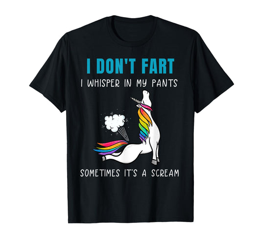 Funny Rainbow Unicorn I Don't Fart Whisper In Pants T-Shirt