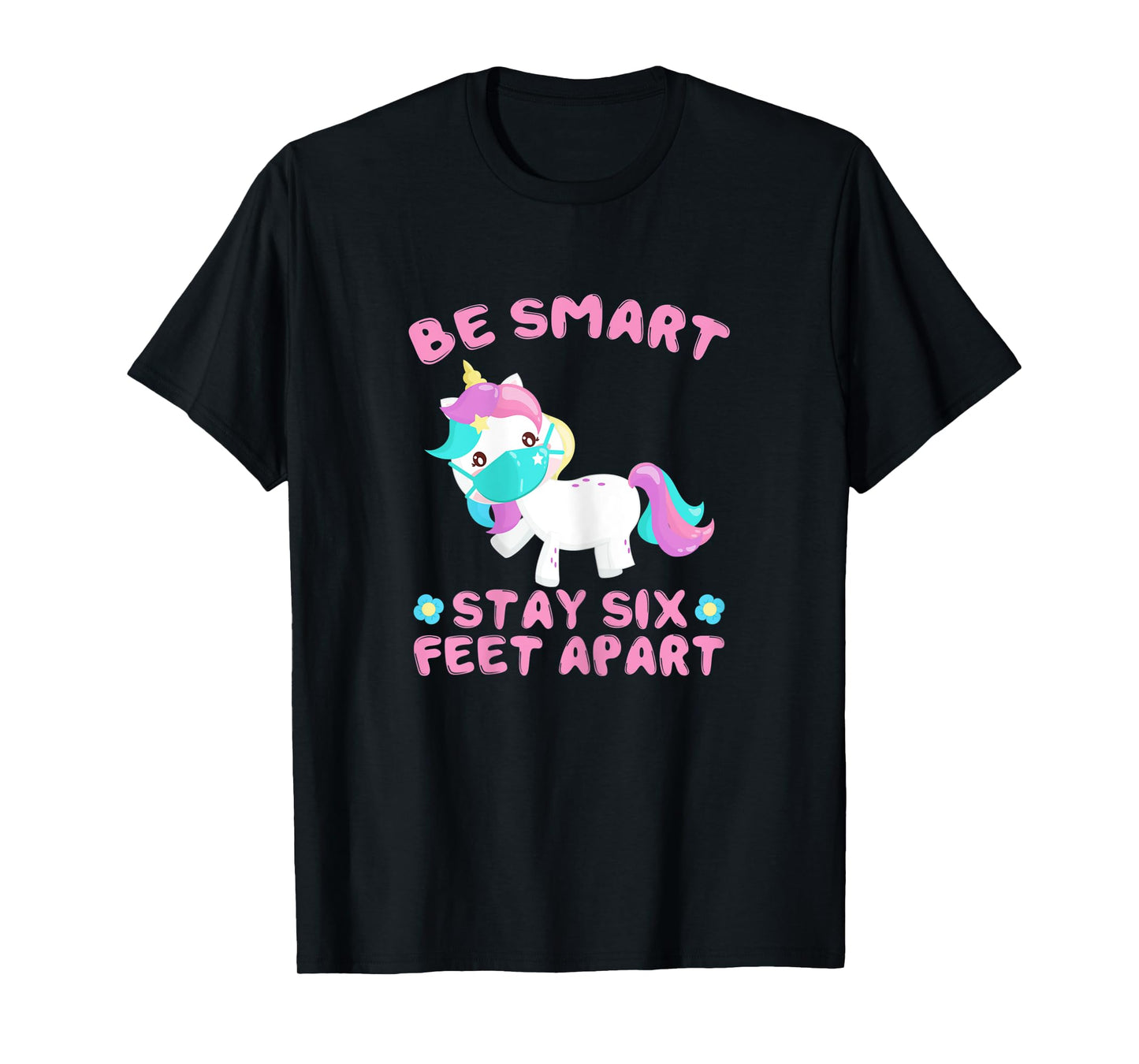 Stay 6 Feet Apart Funny Social Distancing Face Mask Unicorn T-Shirt