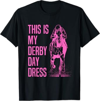 This Is My Derby Shirt Funny This Is My Derby Day Dress T-Shirt