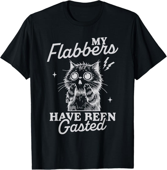 Retro Cat Funny Meme My Flabbers Have Been Gasted Cats Silly T-Shirt