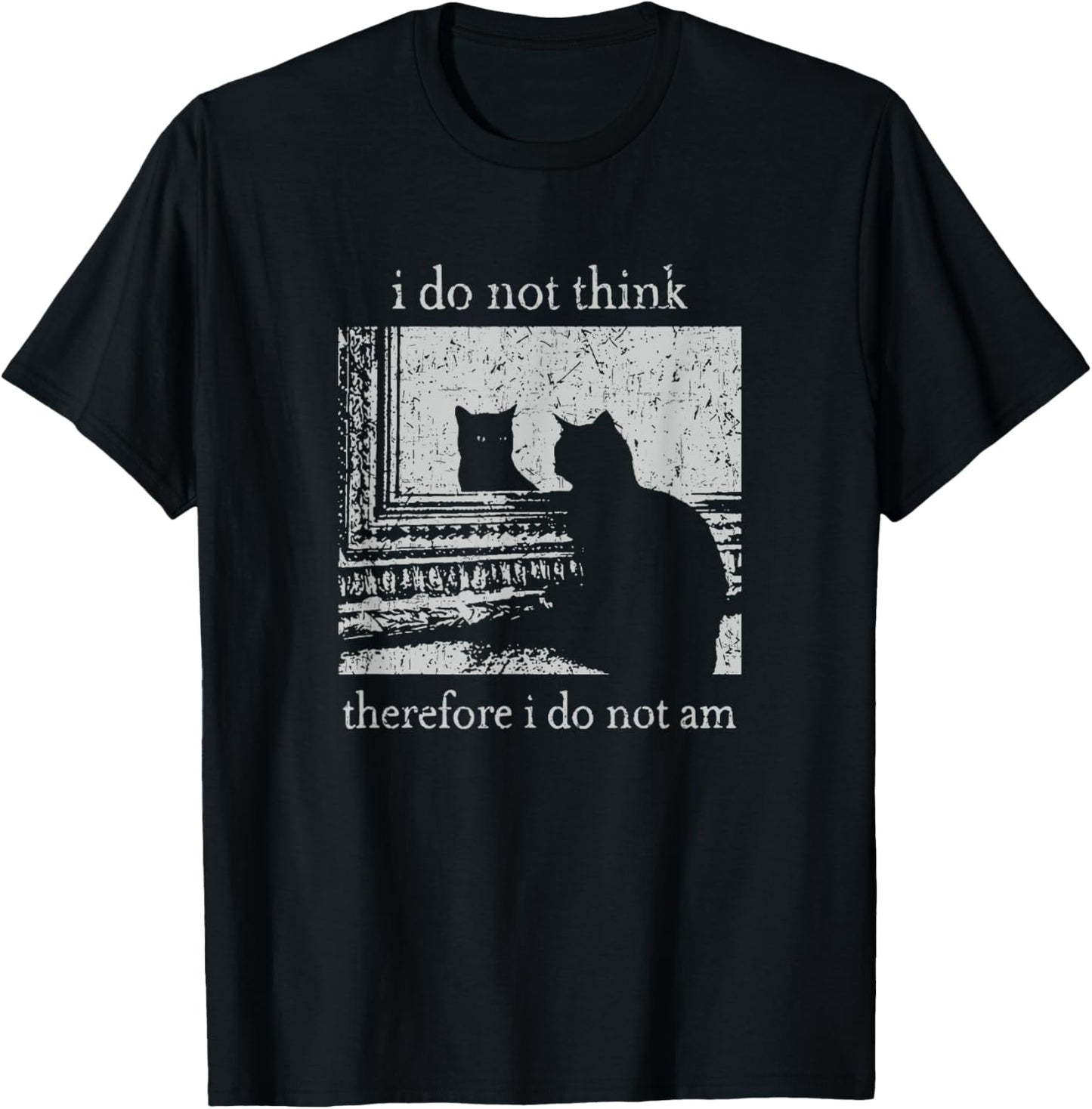 Retro I Do Not Think Therefore I Do Not Am Cat T-Shirt