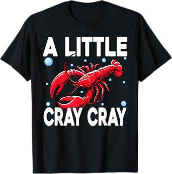 Crawfish Boil A Little Cray Crayfish Boils Women Kids T-Shirt