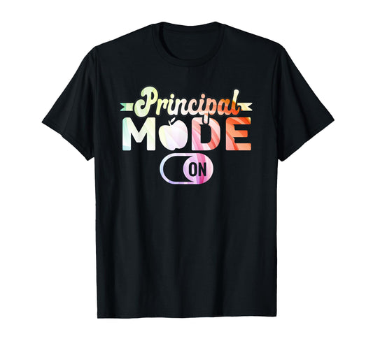 Principal Mode On School Principal T-Shirt