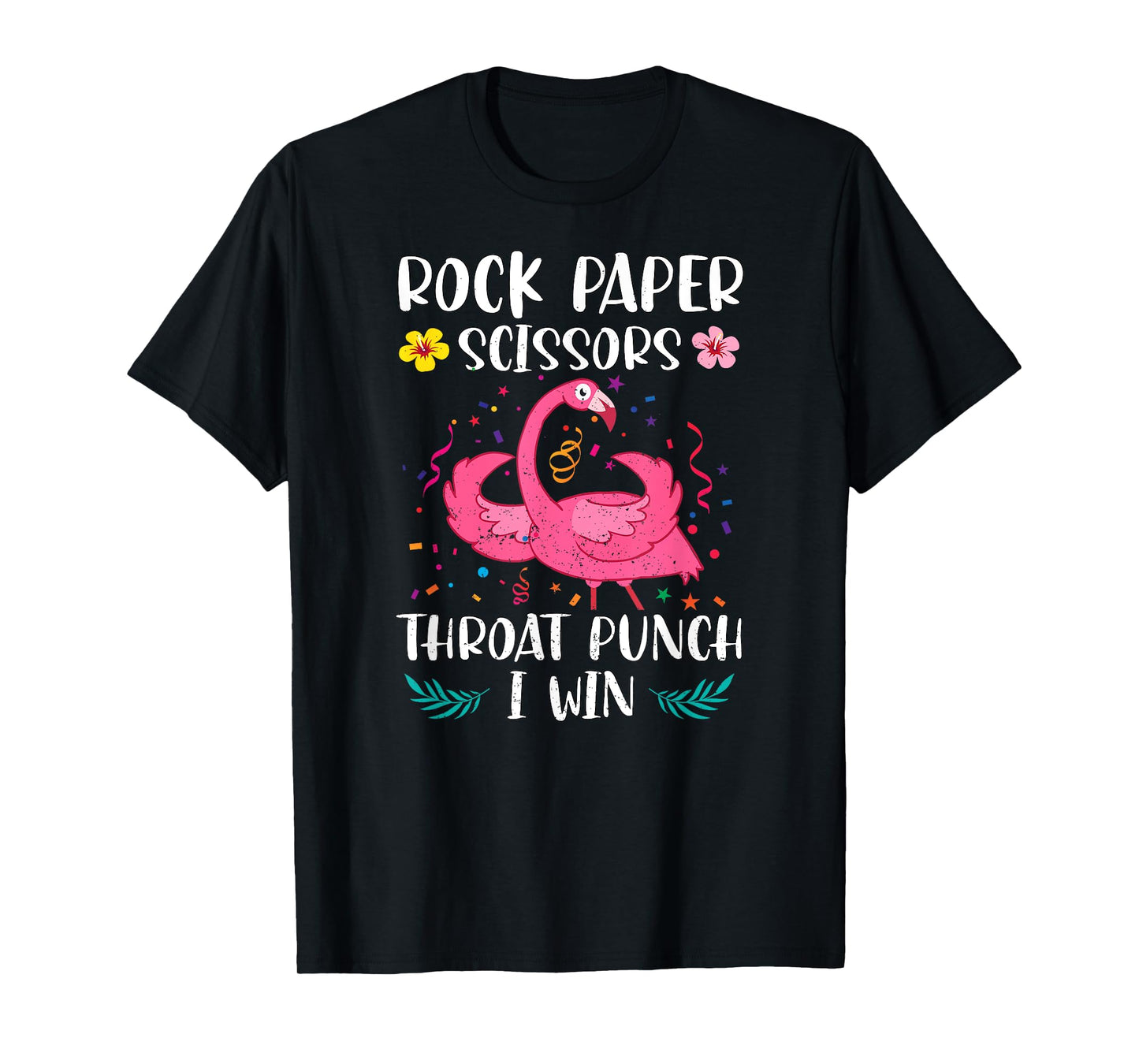 Rock Paper Scissors Throat Punch I Win Funny Flamingo Game T-Shirt