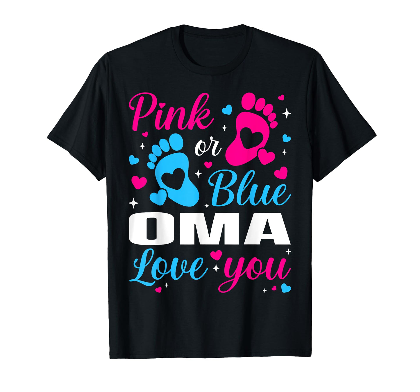 Gender Reveal Pink or Blue Oma Loves you Family T-Shirt