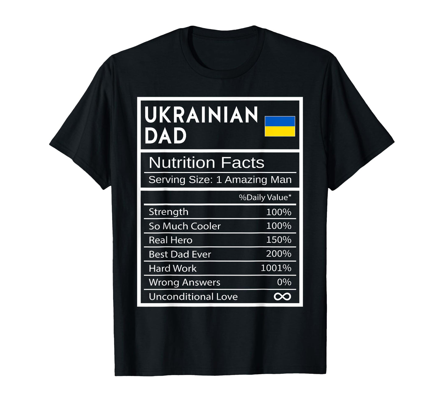 Ukrainian Dad Nutrition Facts National Pride Gift For Dad T-Shirt