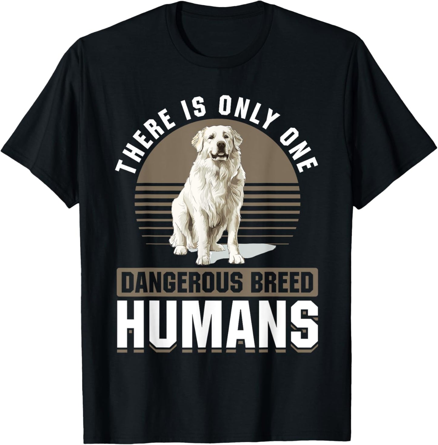 Great Pyrenees Dog Owner T-Shirt