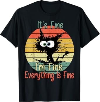 Vintage It's Fine I'm Fine Everything Is Fine bleached Cat T-Shirt for Men Women Girls Kids