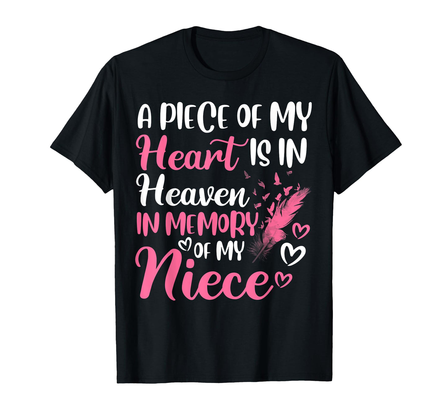 A piece of my heart is in heaven in memory of niece aunt T-Shirt