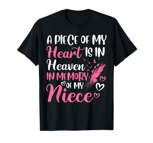 A piece of my heart is in heaven in memory of niece aunt T-Shirt