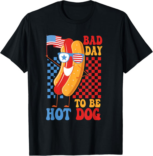 Bad Day To Be Hotdog 4th of July Patriotic Foodie BBQ Party T-Shirt