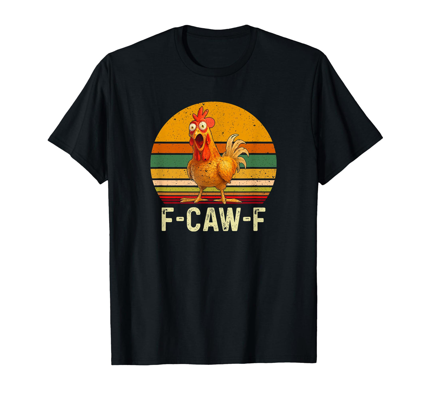 Funny F-Caw-F Chicken Shirts, FCAWF Chicken Vintage T-Shirt