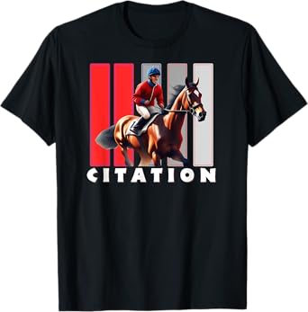 Citation Horse, Thoroughbred, Del Mar, Santa Anita Shirt T-Shirt