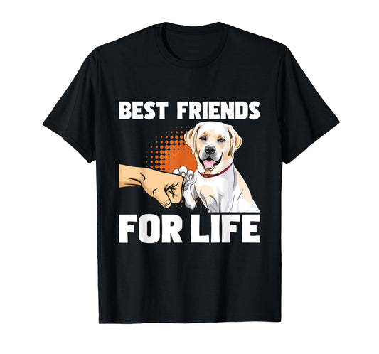 Funny Labrador Shirts Best Friends For Life - Labrador Lover Dog Trainer Pet Owner T-Shirt