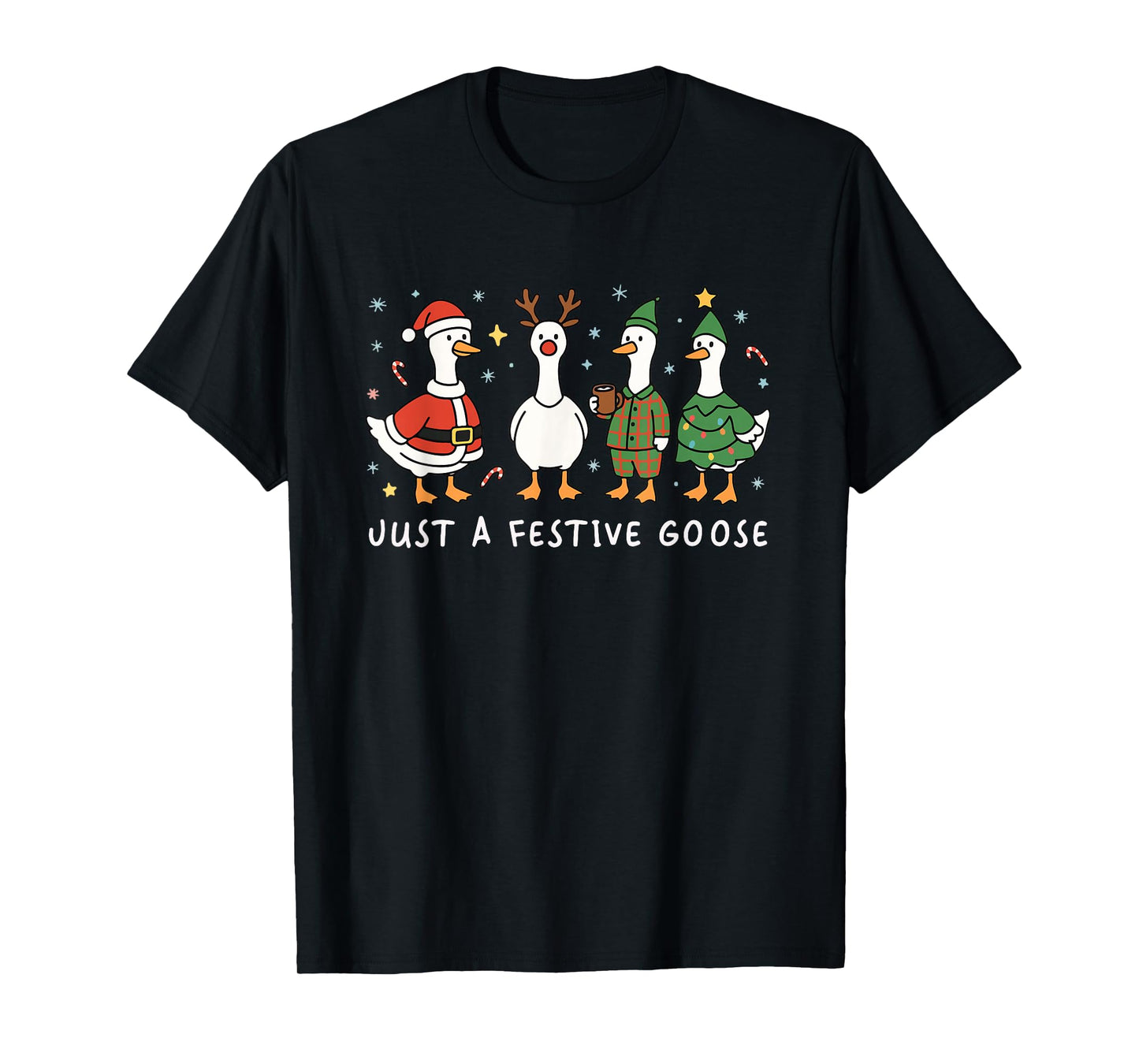 Just A Festive Goose Christmas Funny Silly Holiday Party T-Shirt