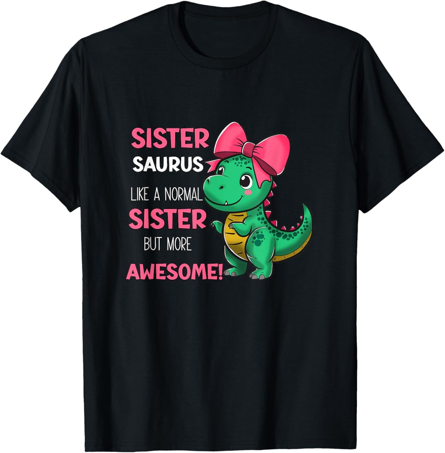 Dinosaur Sister Sistersaurus Sisters Cooler Siblings T-Shirt